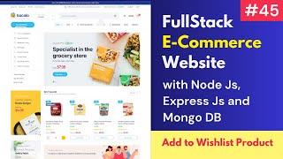 45 Add to Wishlist  Full Stack ECommerce Website in React JS Node Js amp Mongo DB  Mern Stack 🔥🔥🔥 [upl. by Nikral]