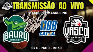 AO VIVO  BAURU X VASCO  NBB  BASQUETE MASCULINO [upl. by Fawnia]