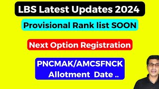 LBS Rank List Updates 2024 PNCMAK Allotment 2024 AMCSFNCK allotment 2024 LBS Schooling Vlog [upl. by Daza]