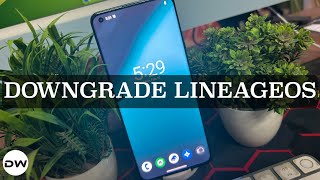 How to Downgrade LineageOS ROM [upl. by Ide856]