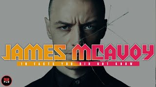 10 Facts About JAMES MCAVOY You Didnt Know  Split Movie Actor [upl. by Derwin]