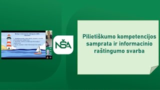 Pilietiškumo kompetencijos samprata ir informacinio raštingumo svarba [upl. by Axia]