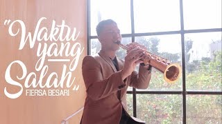 Waktu Yang Salah  Fiersa Besari Saxophone Cover by Desmond Amos [upl. by Borden]