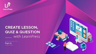 Create Lesson Quiz and Question with LearnPress Part 6 [upl. by Ahsert936]