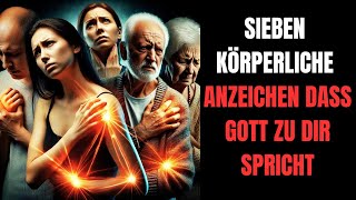 7 körperliche Anzeichen dass Gott zu dir spricht Das wird dich überraschen [upl. by Lalad]