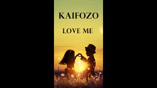 Kaifozo  Love Me Ft Bedrane [upl. by Arola298]