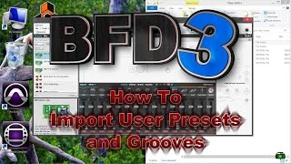 BFD3  How To Import User PresetsGrooves [upl. by Tirrej442]