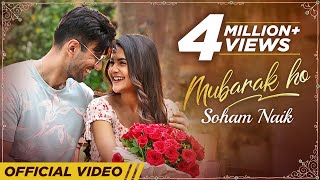 Mubarak Ho  Soham Naik  Karanvir Sharma  Debattama Saha  Meer  Latest Hindi Romantic Songs 2022 [upl. by Baiss]