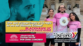 Congreso y Sociedad I ⚡¿Por qué el juego limpio es la regla de oro del Ultimate Frisbee [upl. by Suanne387]