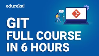 Git Full Course  6 Hours  Git Tutorial for Beginners 2024  DevOps Git Tutorial  Edureka [upl. by Kowtko]