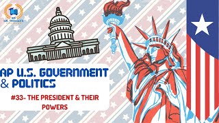 APGOV 33 The President amp Their Powers [upl. by Ahsyek458]