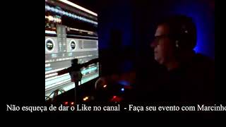 Marcinho Deejay Rio de Janeiro  Novo Horário Mixagens ao vivo Sextas 21 h Studio Cam [upl. by Ymar]