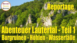 Abenteuer Lautertal  Felsen Burgruinen Höhlen und ein Wasserfall  Schwäbische Alb [upl. by Nalyr667]