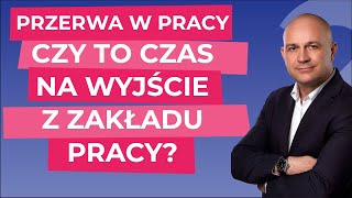 Przerwa w pracy  czy to czas na wyjście z zakładu pracy Poznaj zasady [upl. by Dietz]