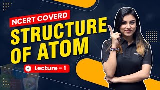 Structure of Atom Class 11  Chemistry  IIT JEE amp NEET  Anushka Maam  ATP STAR [upl. by Anahs]