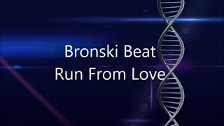 Bronski Beat  Run From Love  Razormaid Remix Remastered [upl. by Boor]