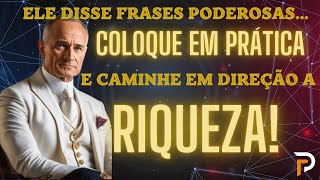 Ele disse frases poderosas Coloque em prática e caminhe em direção a riqueza [upl. by Llydnek]