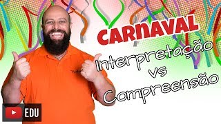 Interpretação vs Compreensão de texto Prof Noslen [upl. by Rihaz]