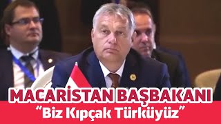 Macaristan Başbakanı “Biz Kıpçak Türküyüz” [upl. by Ringsmuth]