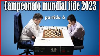 Campeonato Mundial de Ajedrez 2023 RONDA 6 [upl. by Giaimo75]