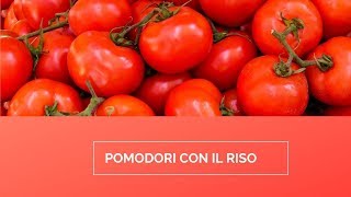 POMODORI CON IL RISO [upl. by Sherard]