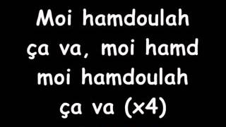 La Fouine Feat Canardo Moi Hamdoulah Ca va Lyrics [upl. by Sitrik217]