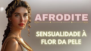 🌹 Afrodite Sensualidade à Flor da Pele 🌹Biokinesis de Ativação [upl. by Hayden817]