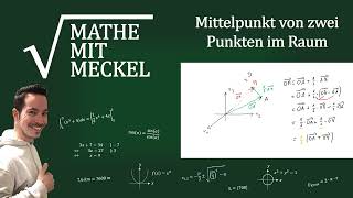 Mittelpunkt von zwei Punkten im Raum  MatheMitMeckel machts möglich [upl. by Artemas]