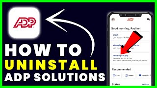 How to Uninstall ADP Mobile Solutions App  How to Delete amp Remove ADP Mobile Solutions App [upl. by Arikaahs42]