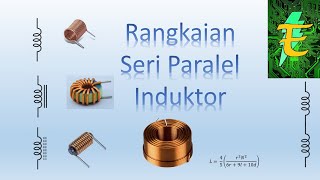 Rangkaian seri dan paralel induktor [upl. by Wiltsey]