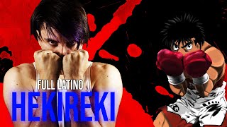 Hajime no ippo opening 4 español latino  Hekireki  Cover [upl. by Nile]