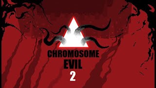 Chromosome Evil 2 Gameplay PC [upl. by Irual]