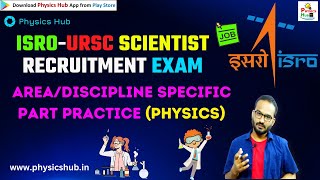 ISROURSC Scientist Recruitment Exam  Area Specific Physics Question Practice physicshub [upl. by Ellehcer]