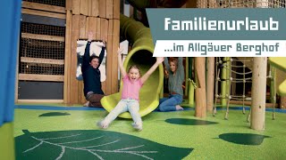 Familienurlaub im Allgäuer Berghof [upl. by Gavin284]