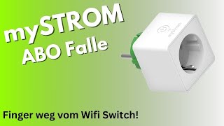 myStrom Wifi switch ABO Falle 2024 [upl. by Avin659]