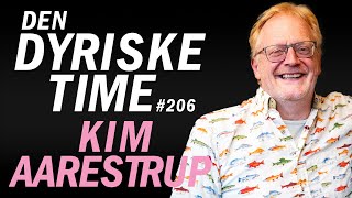 Kim Aarestrup  Den Dyriske Time Podcast  Episode 206 [upl. by Dlaner]