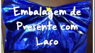 Tutorial Embalagem de Presente com Laço [upl. by Akkinahs165]