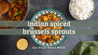 Indian Style Spiced Brussels Sprouts Curry Vegan [upl. by Naltiac838]