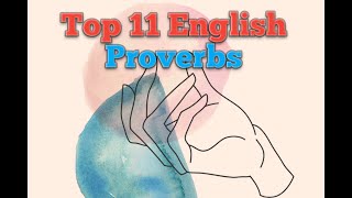 11 English Proverbs  English Phrases  With Meaning amp Example [upl. by Oakes]