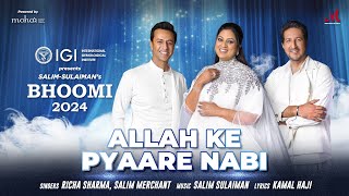 Allah Ke Pyaare Nabi  Bhoomi 2024  Salim Sulaiman  Richa Sharma Salim Merchant  New Sufi Song [upl. by Ahtibbat]