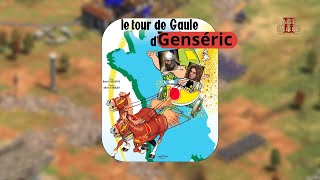 407  Genséric  Vainqueurs et vaincus  Partie 2 Le Tour de Gaule  AOE2 [upl. by Broome]