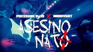 Pressure9x19 x Midnvght  AsesinoNatoOfficialVideo [upl. by Sirdna]