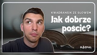 Kwadransik ze Słowem 464  Wielki Post Jak dobrze pościć [upl. by Lashoh]