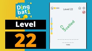 Dingbats level 22 cancelled solution [upl. by Anertal]