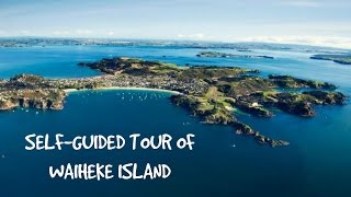 SELFGUIDED TOUR OF WAIHEKE ISLAND  NEW ZEALAND [upl. by Racso]