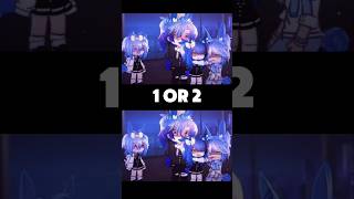 🐺🐰 1 or 2 gacha gachaclub gachalife gachaedit shorts gachameme [upl. by Anaer]