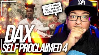 Dax  SELF PROCLAIMED 4 Official Music Video REACTION  FIRST TIME HEARING [upl. by Nedyah]