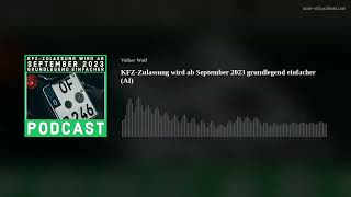 KFZZulassung wird ab September 2023 grundlegend einfacher [upl. by Neu]