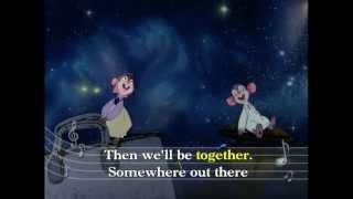 Fievel  Somewhere Out There HD music video  lyrics [upl. by Lurleen]