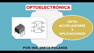 Optoacopladores y sus aplicaciones [upl. by Kursh]